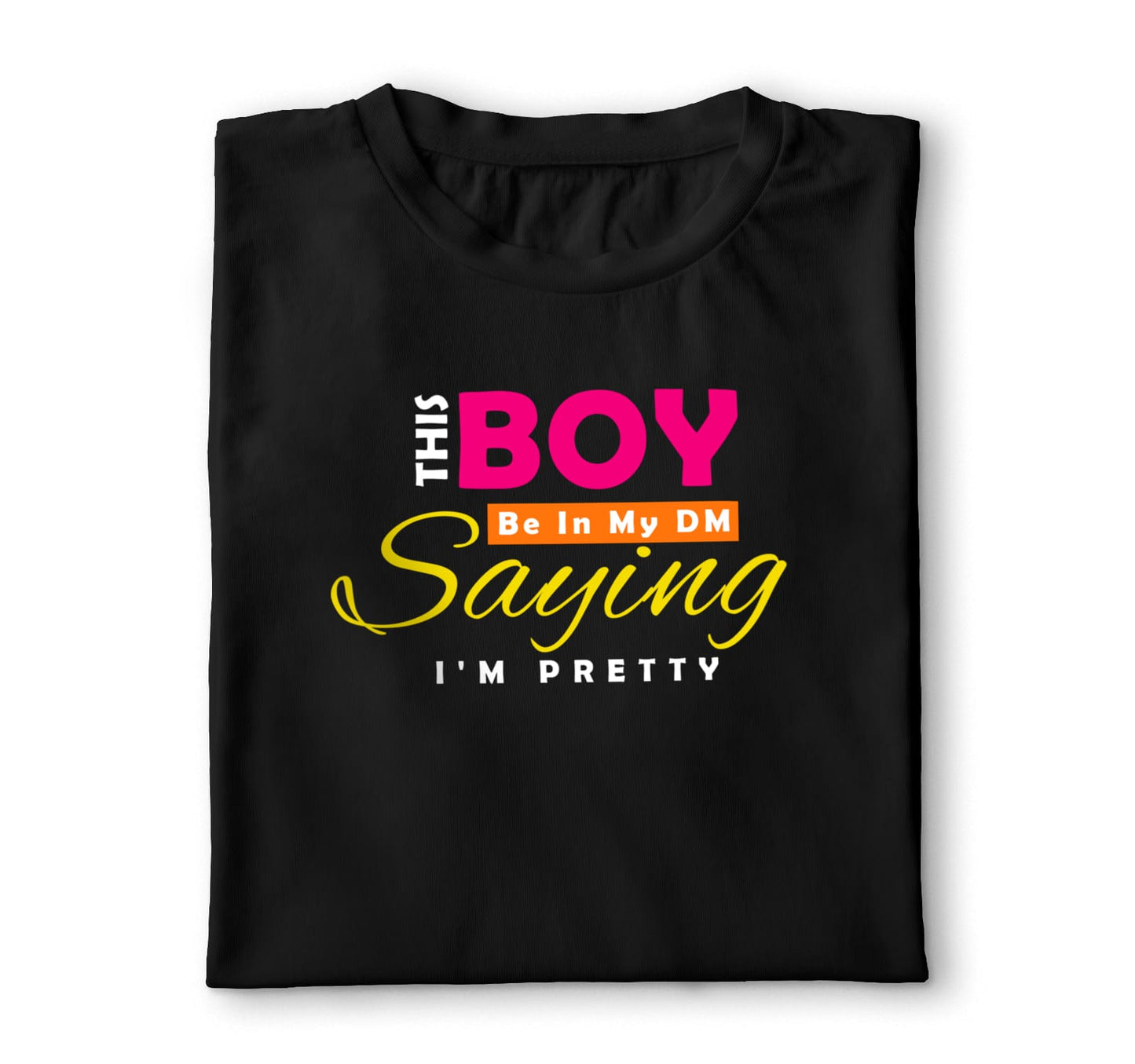 This boy be in my DM saying I'm pretty